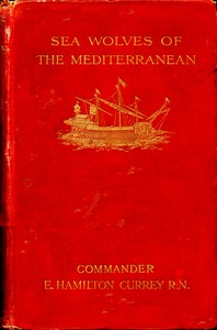 Cover of Sea-Wolves of the Mediterranean: The grand period of the Moslem corsairs — Reading Notes