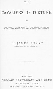 Cover of The Cavaliers of Fortune; Or, Br...
