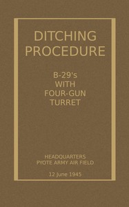 Cover of Ditching Procedure, B-29s with F...