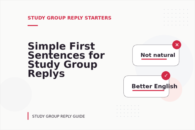 Simple First Sentences for Study Group Replys Simple First Sentences for Study Group Replys
