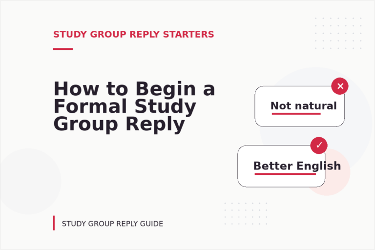 How to Begin a Formal Study Group Reply