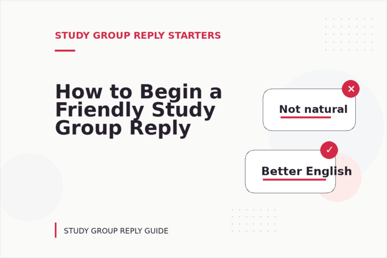 How to Begin a Friendly Study Group Reply How to Begin a Friendly Study Group Reply