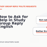 How to Ask for Help in Study Group Reply English