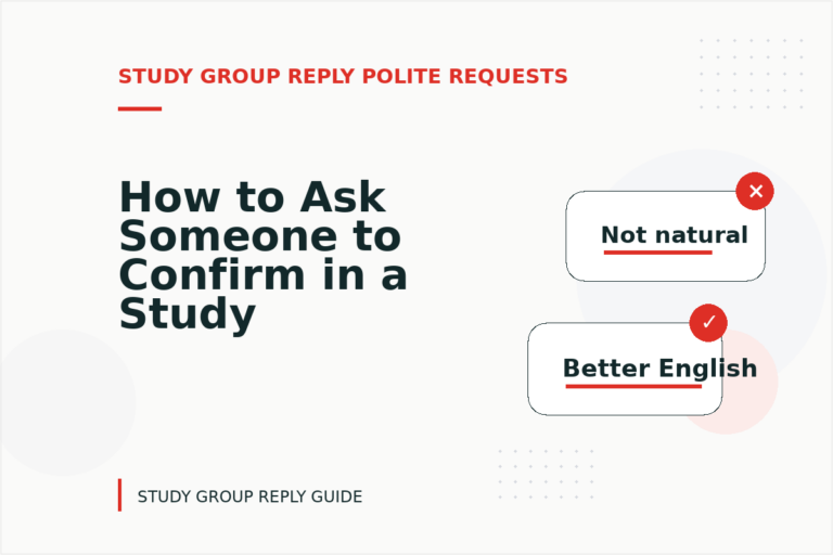 How to Ask Someone to Confirm in a Study Group Reply