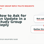 How to Ask for an Update in a Study Group Reply