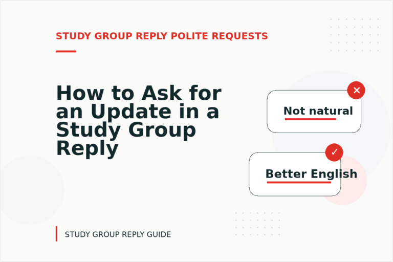 How to Ask for an Update in a Study Group Reply