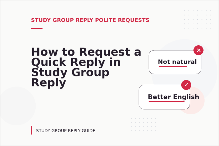How to Request a Quick Reply in Study Group Reply English