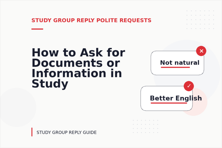 How to Ask for Documents or Information in Study Group Reply English