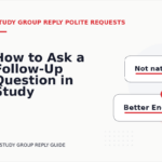 How to Ask a Follow-Up Question in Study Group Reply English