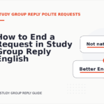 How to End a Request in Study Group Reply English