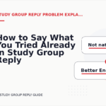 How to Say What You Tried Already in Study Group Reply English