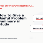 How to Give a Useful Problem Summary in Study Group Reply English