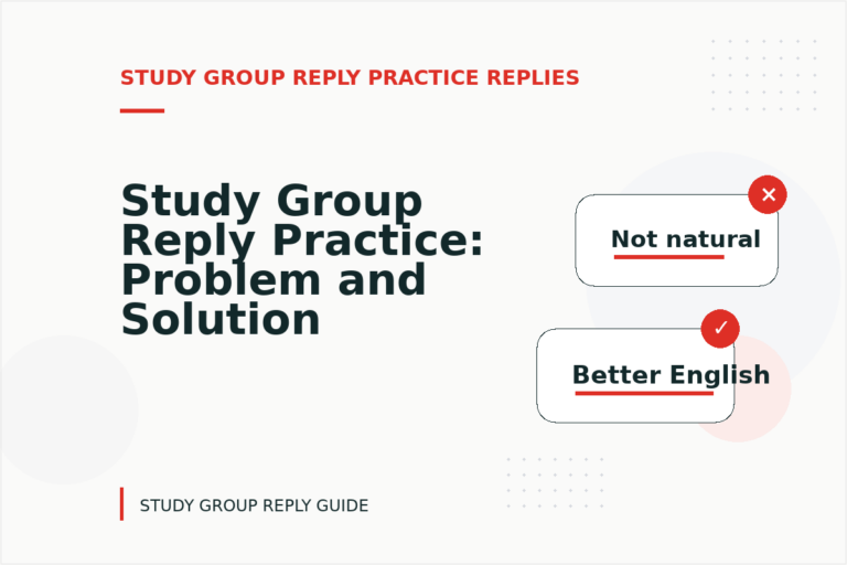 Study Group Reply Practice: Problem and Solution Replies