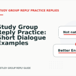 Study Group Reply Practice: Short Dialogue Examples