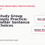 Study Group Reply Practice: Better Sentence Choices