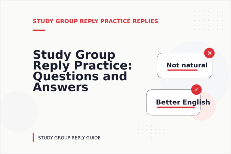 Study Group Reply Practice: Questions and Answers Study Group Reply Practice: Questions and Answers
